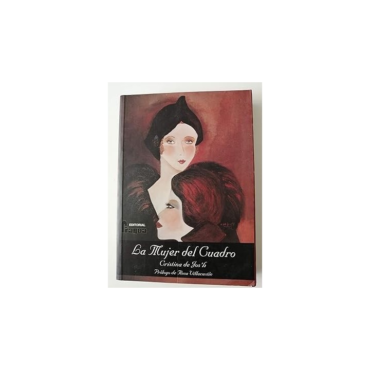 La mujer del cuadro - Cristina De Jos'h. Prologo De Rosa Villacastin.